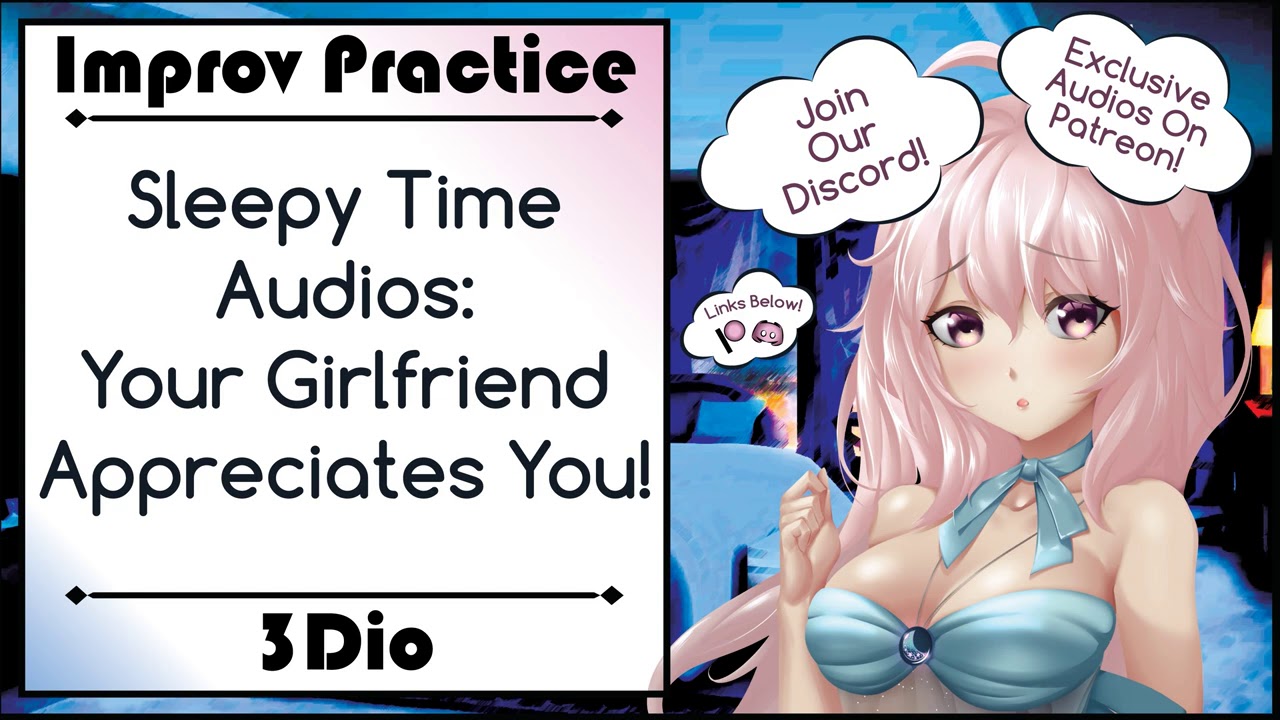[Sleepy Time Audios] [Personal Attention] [Reupload] Your Girlfriend Appreciates You!