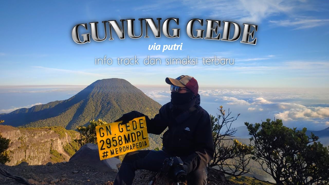 GUNUNG GEDE via putri | info jalur terkini camp area SURYA KENCANA