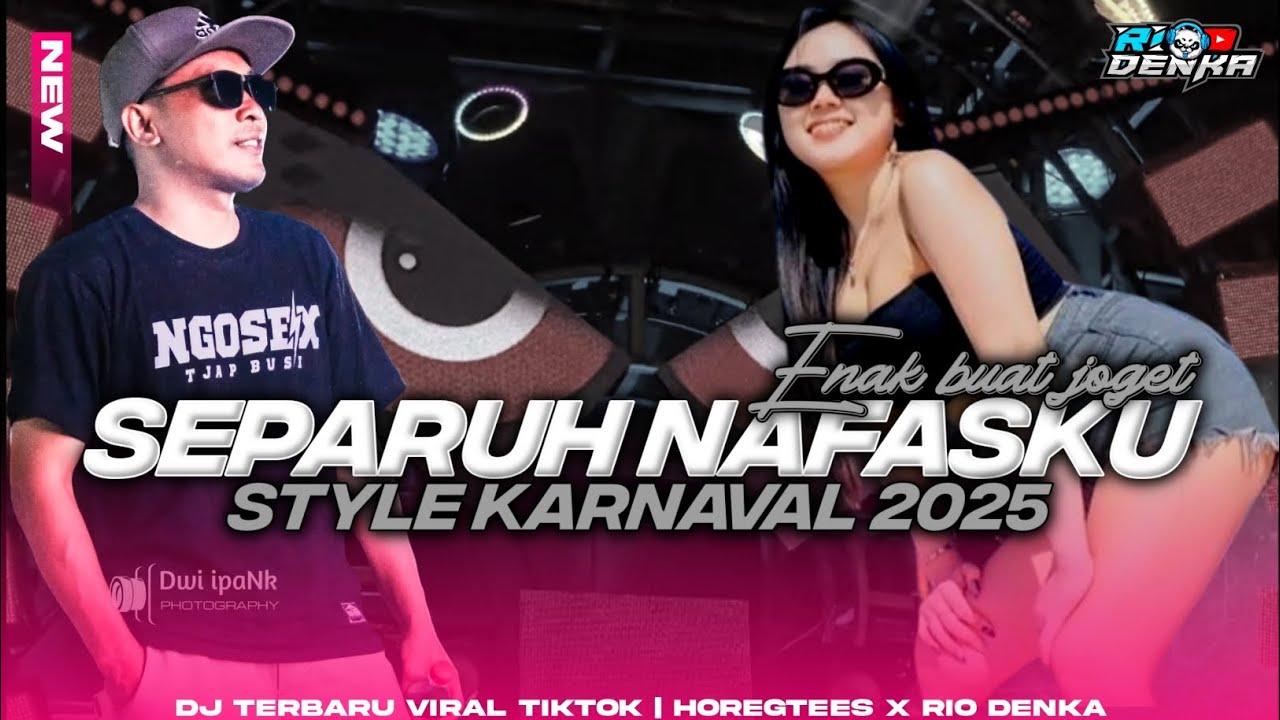 DJ SEPARUH NAFASKU - STYLE KARNAVAL 2025 VIRAL TIKTOK @RIO_DENKA ‼️