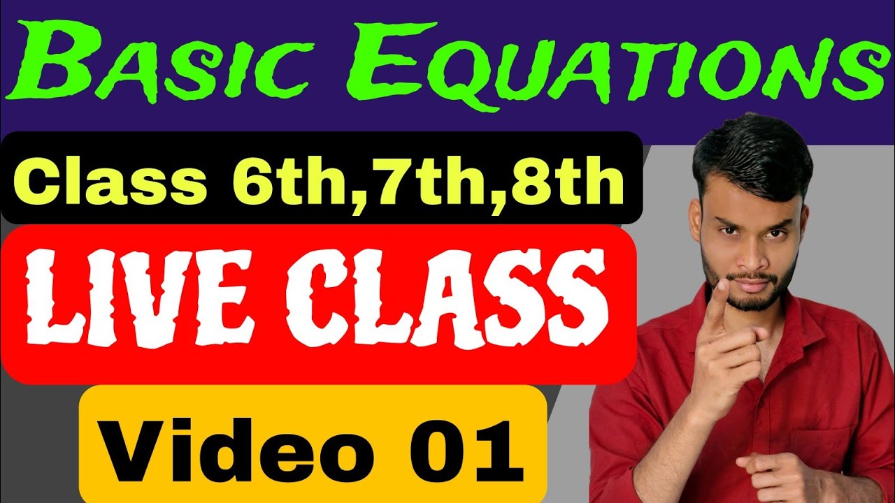 📘 Basic Equations | Class 6th, 7th & 8th🎥 Live Video – 01👨‍🏫 By Rahul Sharma
