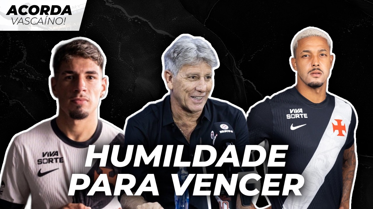 VASCO ARMADO PARA SOMAR PONTO! RENATO ABANDONA O LÚDICO E PENSA RACIONAL NO BRASILEIRÃO