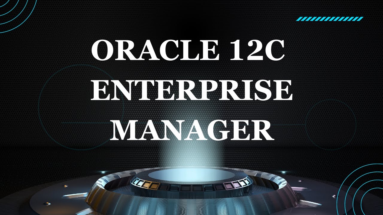 Introduction to Oracle 12c OEM | Oracle Enterprise Manager Architecture