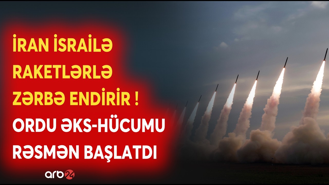 TƏCİLİ! İran İsrailə RAKET YAĞDIRIR: Ordu GENİŞMİQYASLI HÜCUMU BAŞLATDI-Şəhərlərə ZƏRBƏLƏR ENDİRİLİR