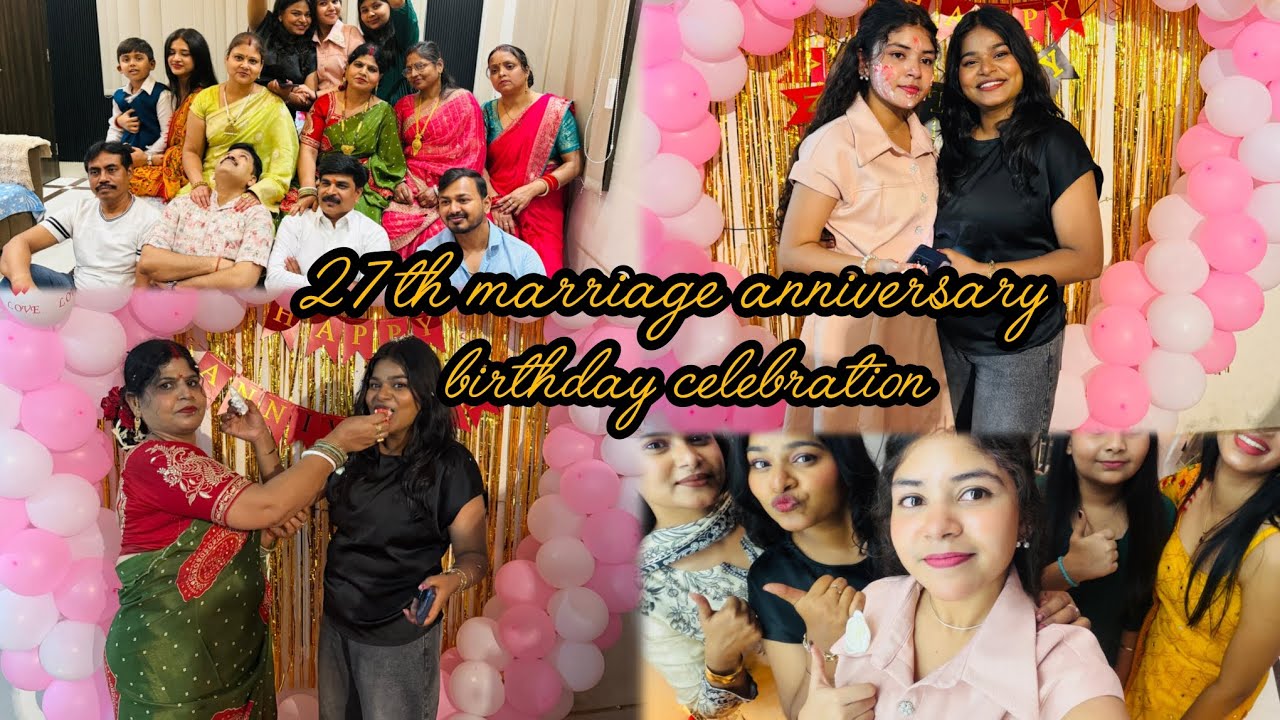 27th marriage anniversary and birthday celebration 🫶 #subscribe #like #comments 