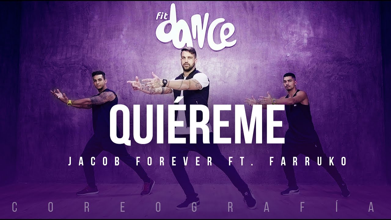 Quiéreme - Jacob Forever ft. Farruko (Coreografía) FitDance Life