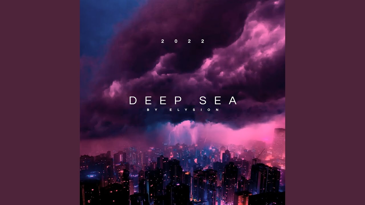 Deep Sea