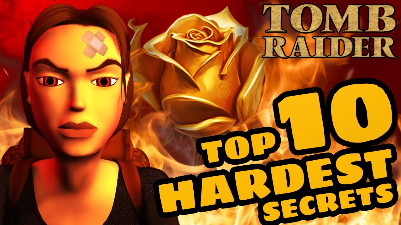 Top 10 Hardest Tomb Raider Secrets
