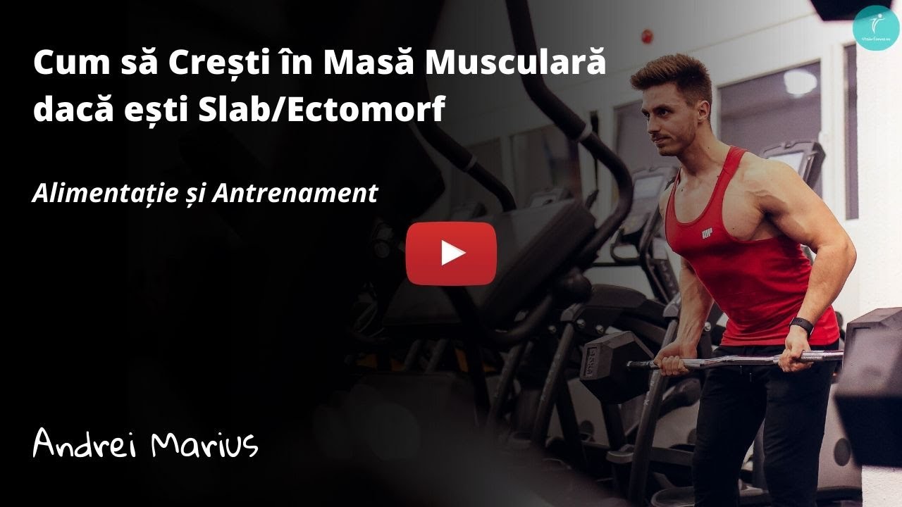 Cum să Crești în Masă Musculară dacă ești Slab/Ectomorf