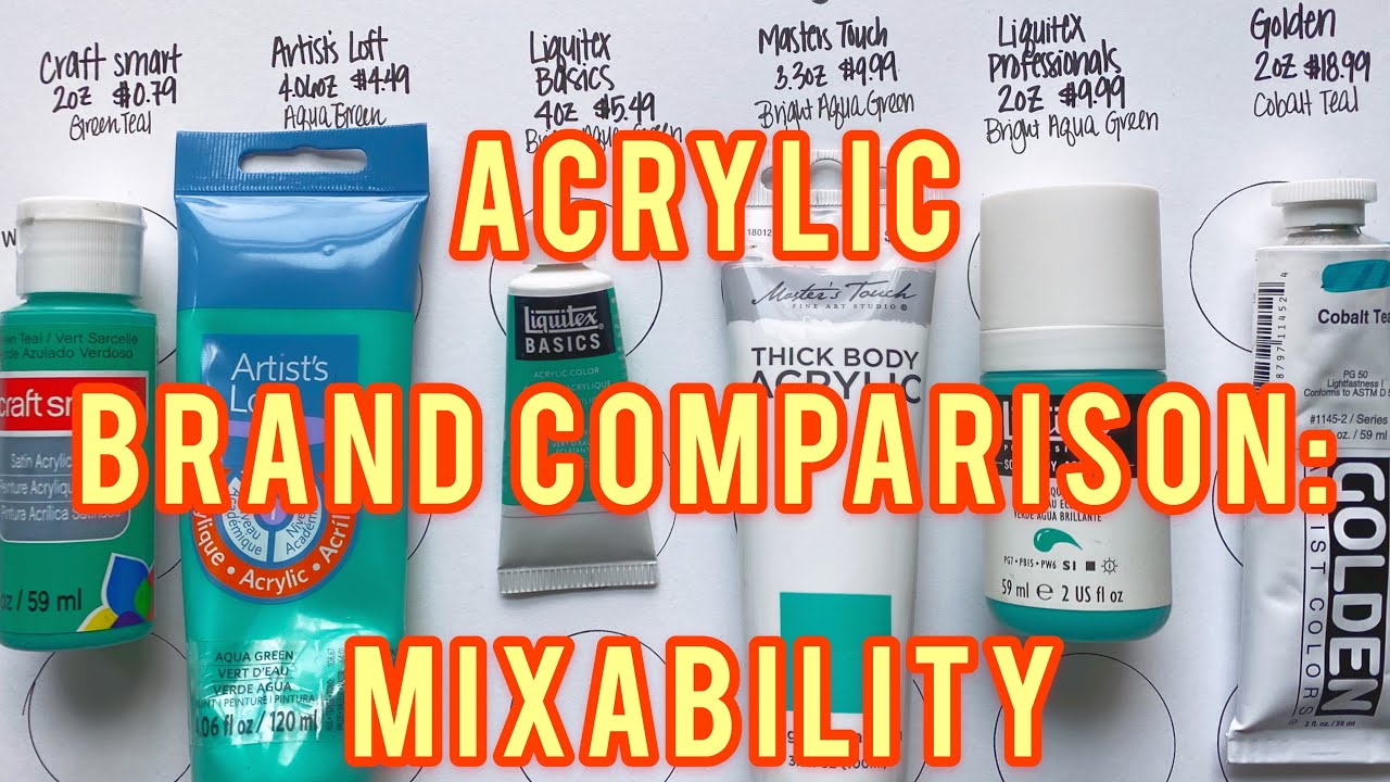 Acrylic Paint Brand Comparison- Mixing colors Golden, Liquitex, Masters Touch, Artists Loft and More