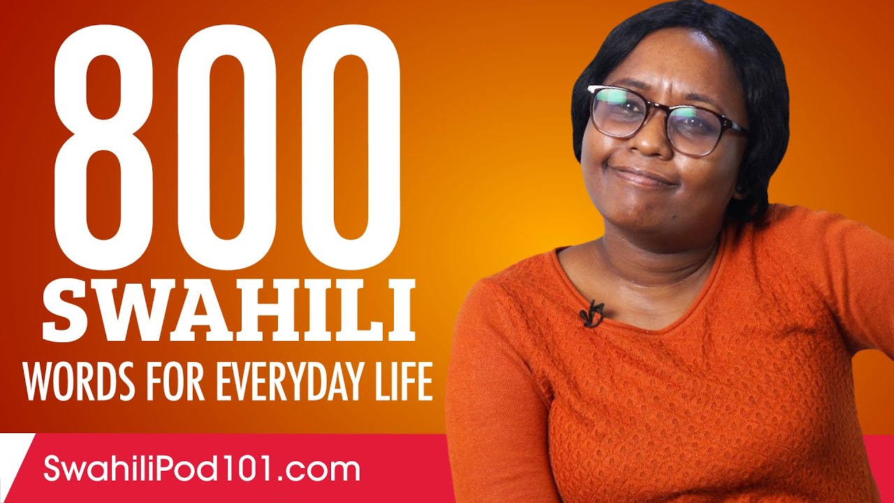 800 Swahili Words for Everyday Life - Basic Vocabulary #40
