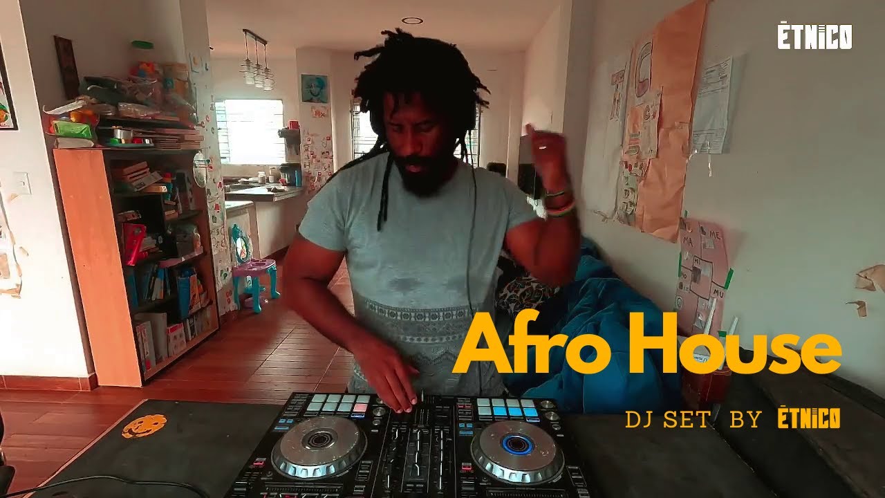 Afrohouse DJ Set By &Eacute;tnico