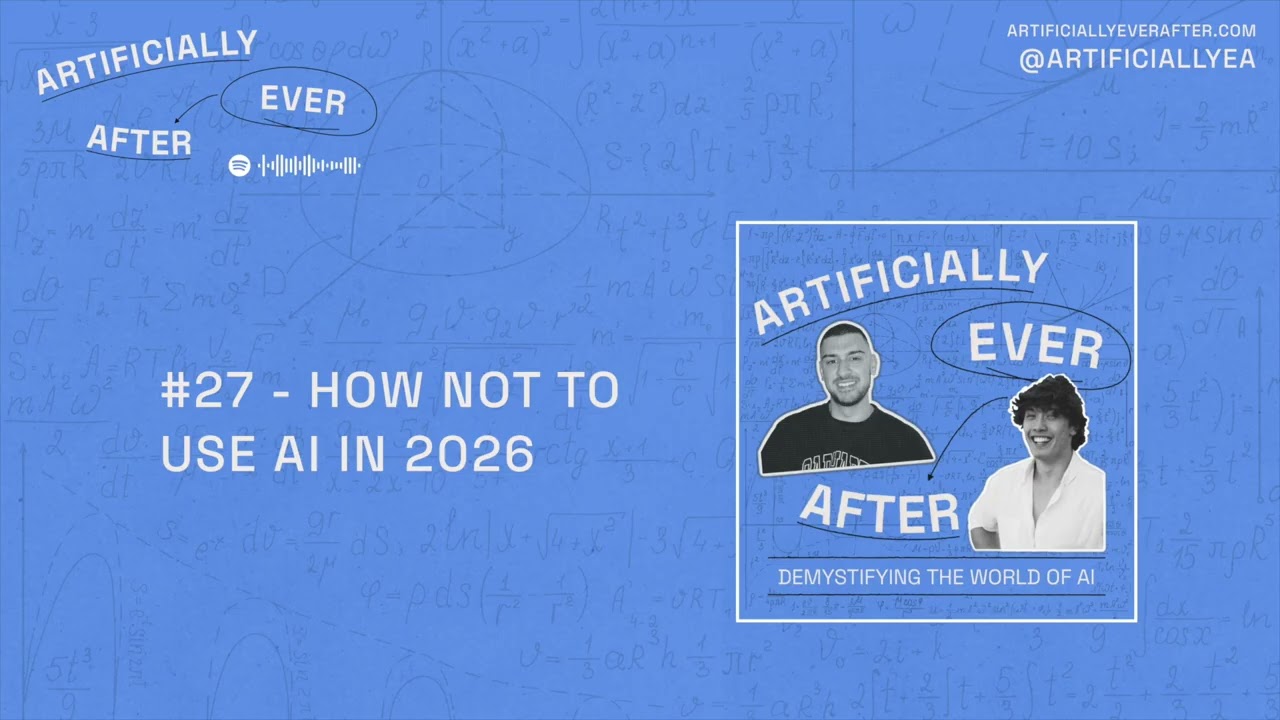 #27 - How NOT To Use AI in 2026