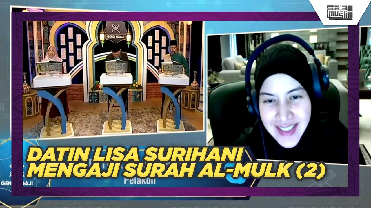GENG NGAJI: SURAH AL-MULK AYAT 2 | Datin Lisa Surihani