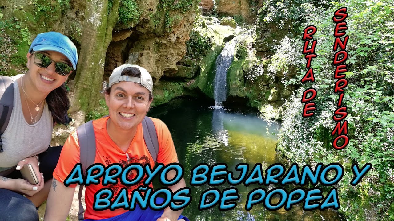 Ruta senderismo ARROYO BEJARANO y BAÑOS DE POPEA