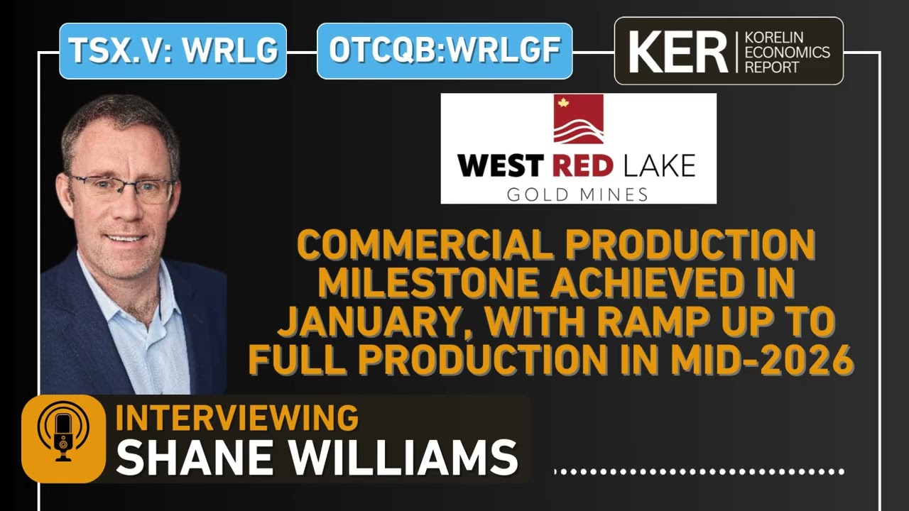 West Red Lake Gold Mines – Commercial Production Achieved In January, w/ Full Production By Mid-2026