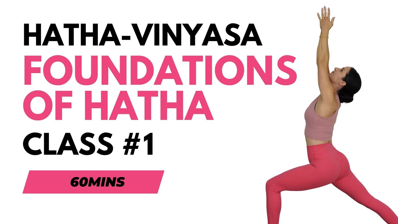 Foundations of Hatha Class 1