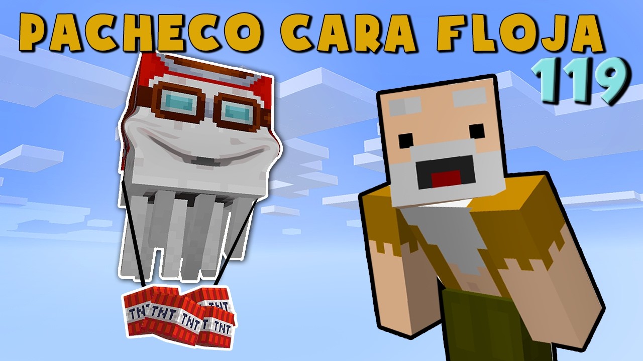 Pacheco Cara Floja 119 | COMO USAR UN HAPPY GHAST