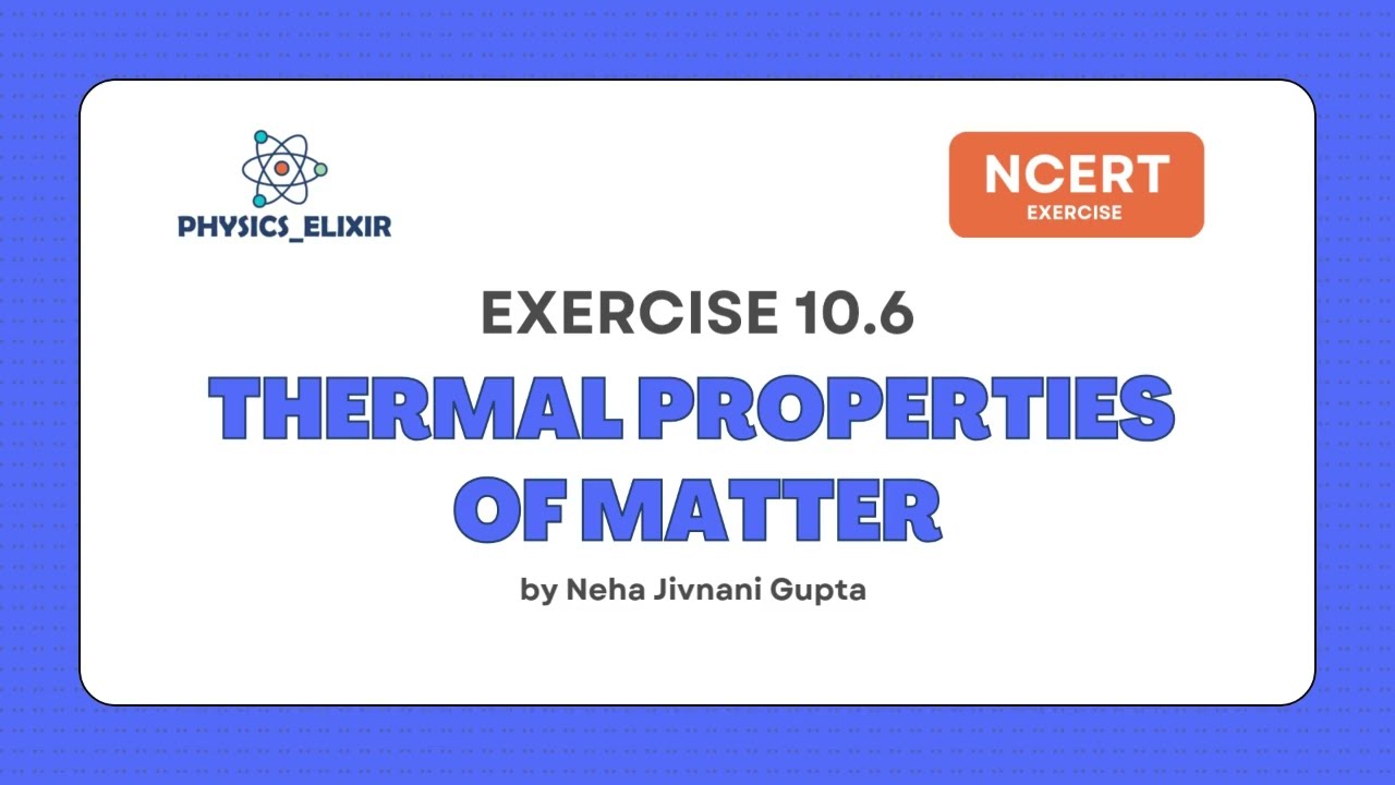 NCERT Exercise 10.6 | Thermal Expansion of Steel | Class 11 Physics