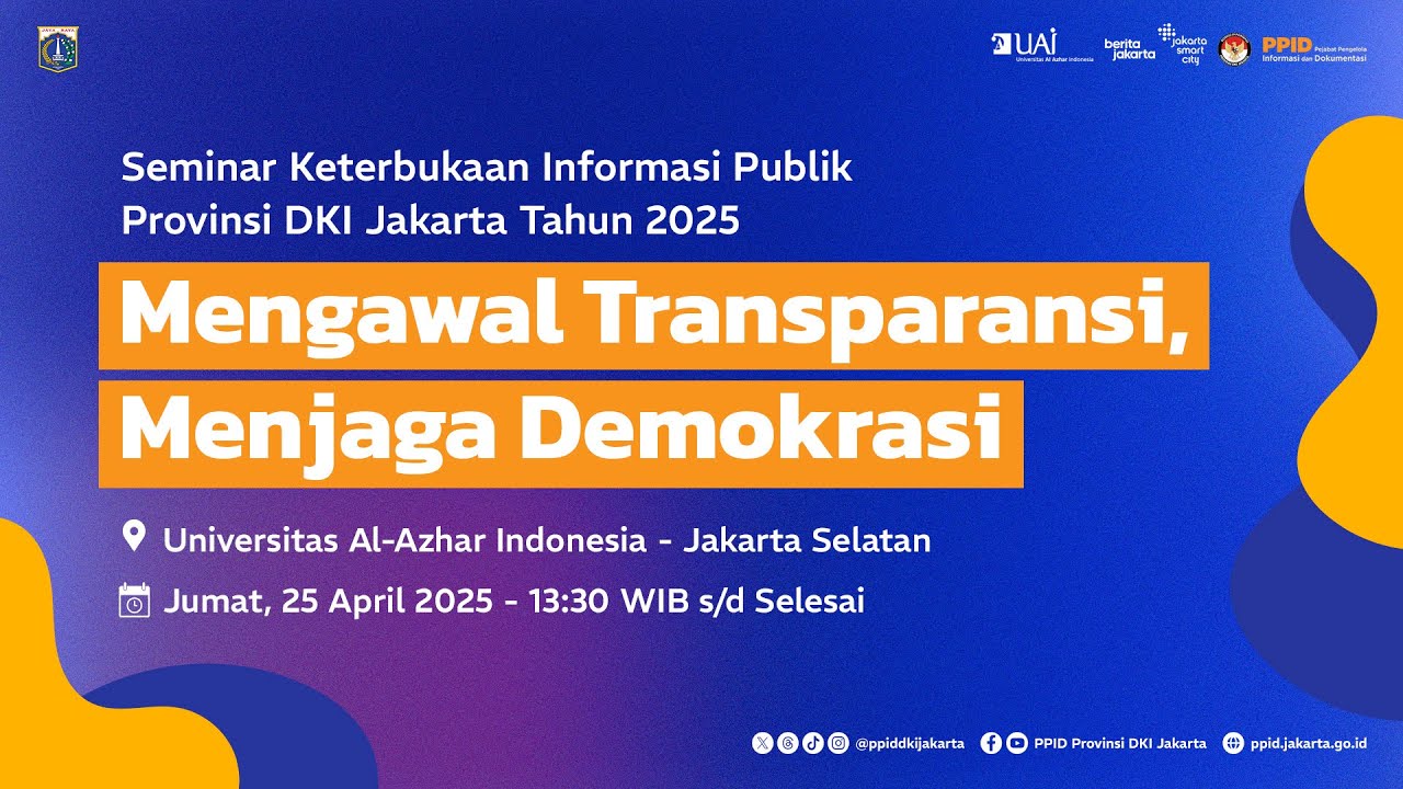 Seminar Keterbukaan Informasi Publik Provinsi DKI Jakarta Tahun 2025 Jilid #1