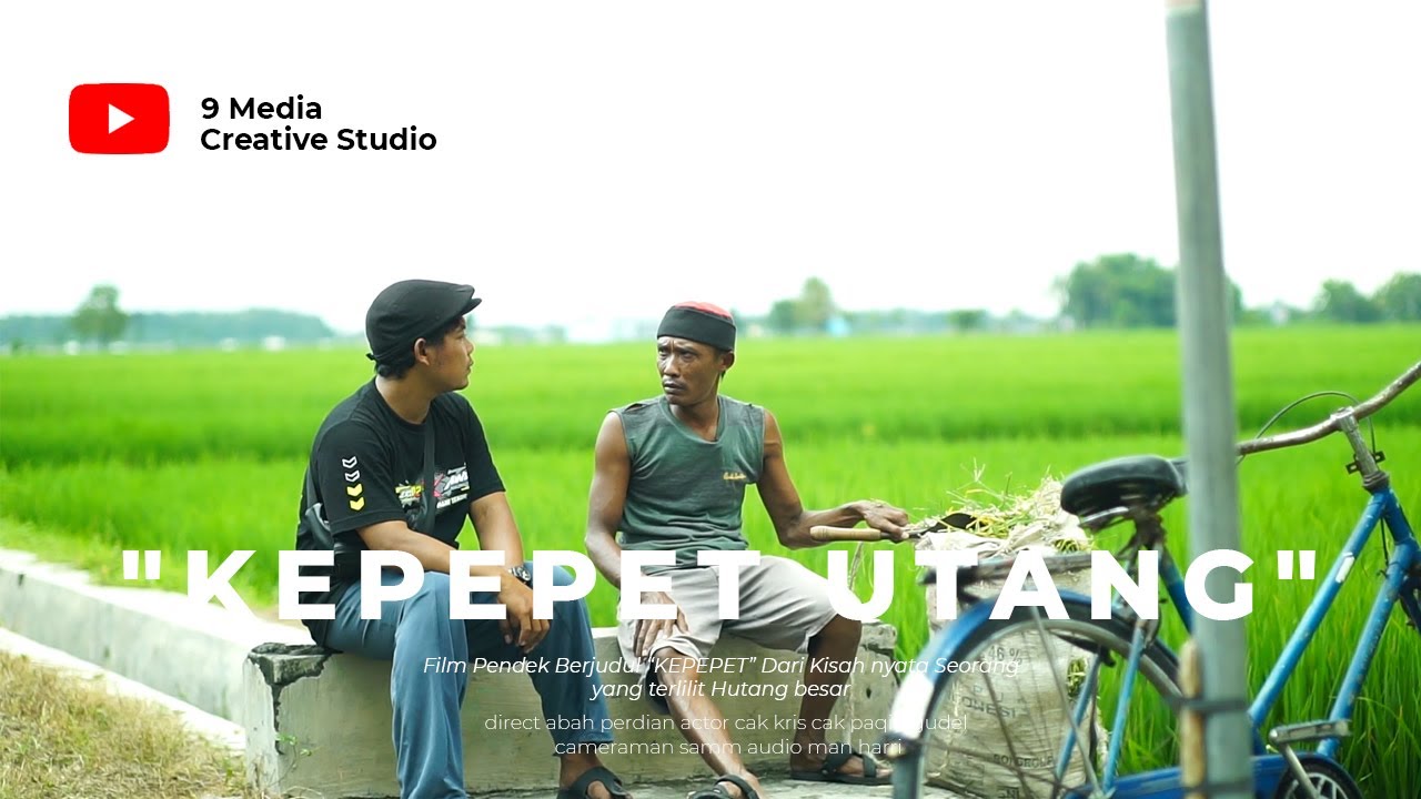 Eps.03 KEPEPET UTANG - 9 Media Creative Studio