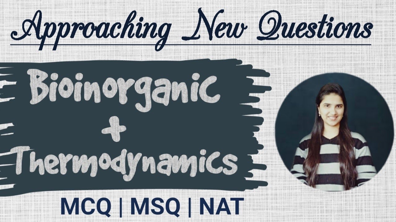 Bioinorganic Chemistry|Thermodynamics|Porphyrin system|Carnot engine|Chemical Potential|NET|GATE JAM