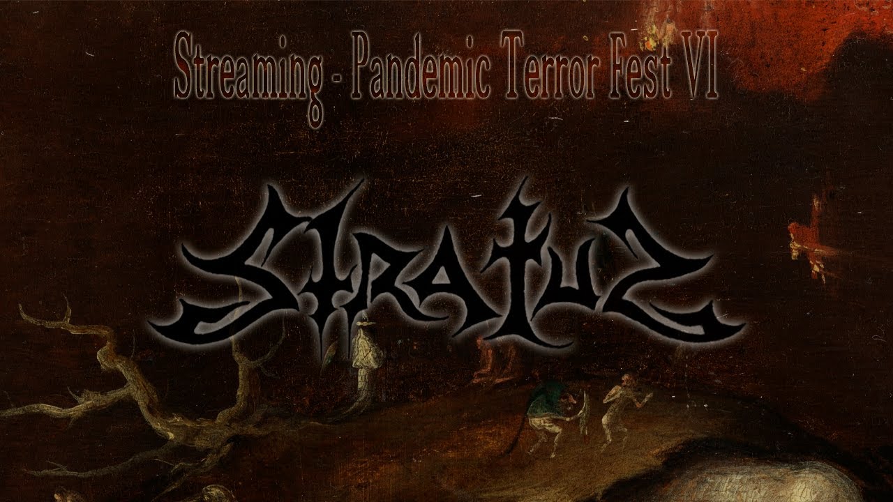 Stratuz - Streaming Pandemic Terror Fest VI
