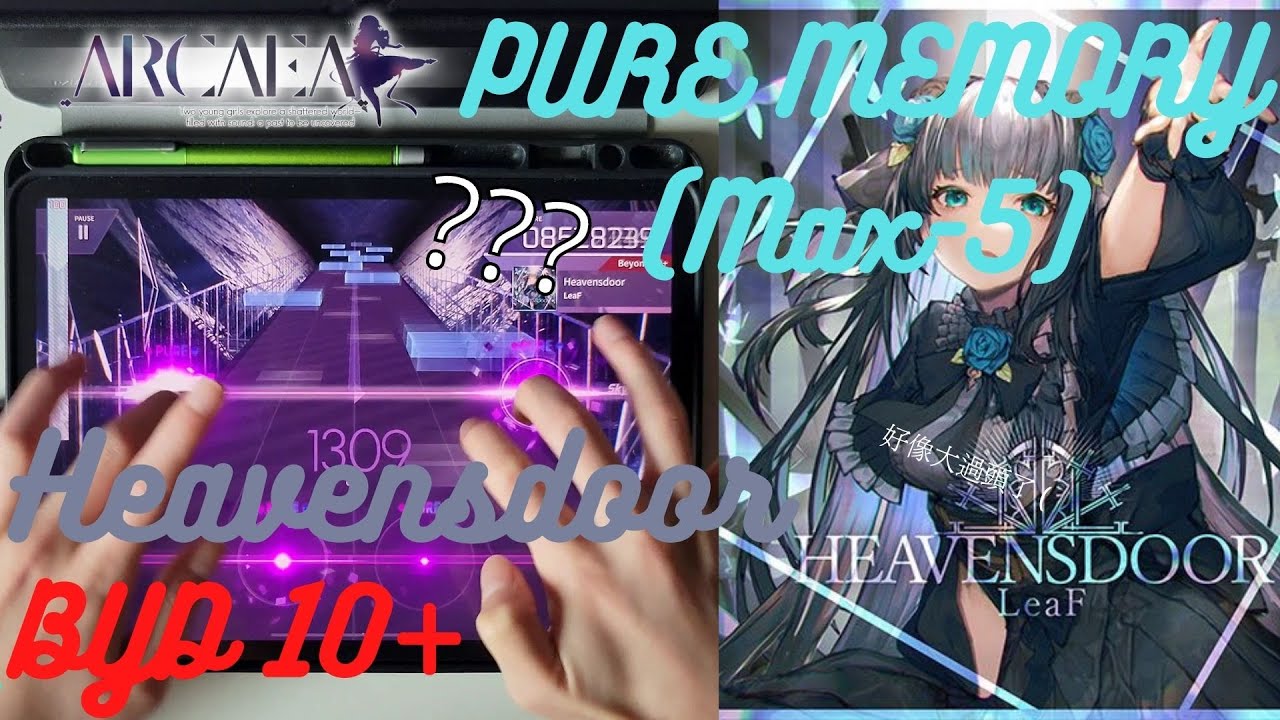 [Arcaea]｜死亡16分交互｜Heavensdoor (BYD 10+) PURE MEMORY (Max-5) 100001529pts