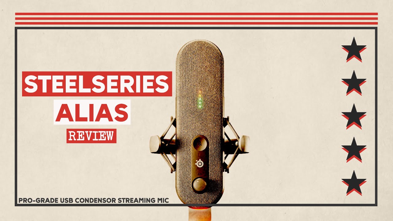 Review: SteelSeries Alias USB Mic for Streamers