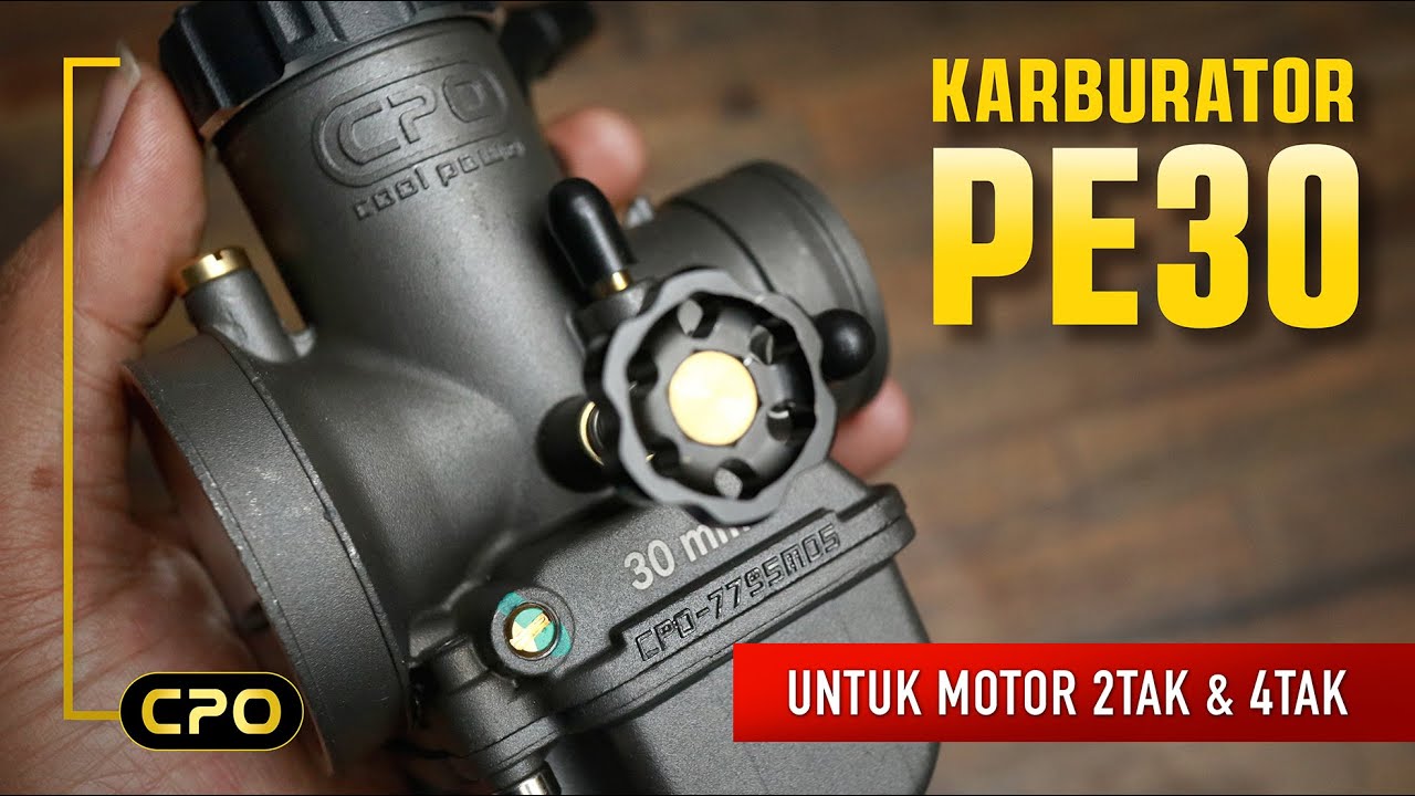REVIEW DETAIL KARBURATOR PE30 CPO TERBARU