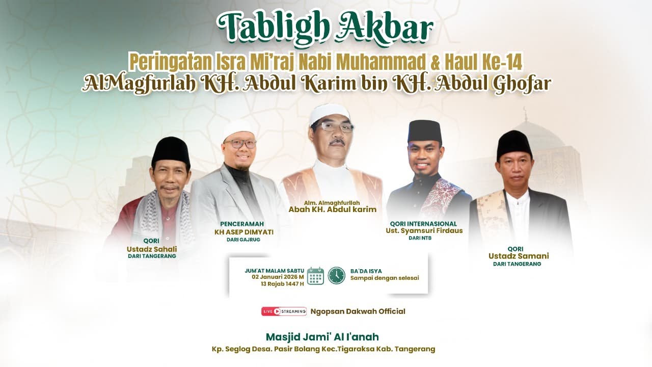 🔴 [LIVE] ISRA MI'RAJ & HAUL KE 14 KH ABDUL KARIM KP SEGLOG TIGARAKSA || JUM'AT 02 JANUARI 2026