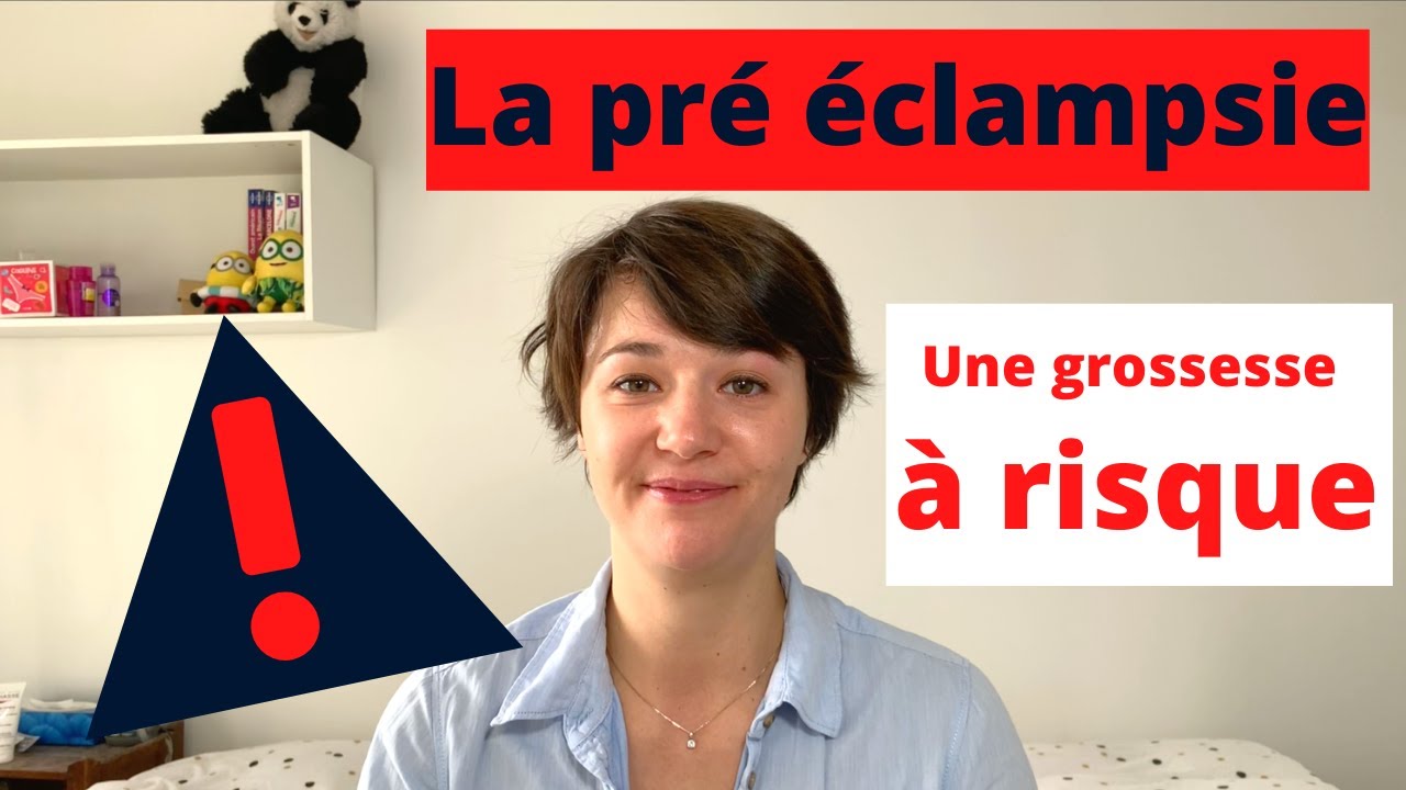 La pré-éclampsie, tout savoir, tout comprendre!