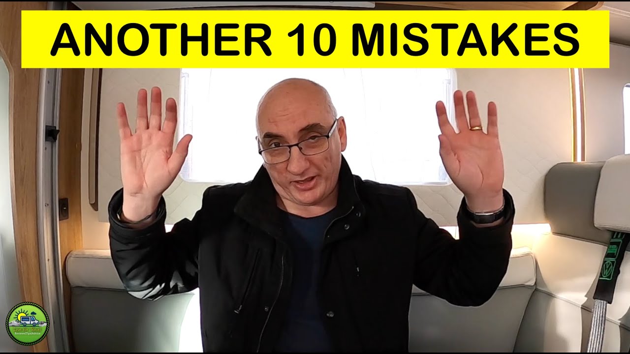 ANOTHER 10 MISTAKES New Campers Make | New to Motorhomes? WATCH THIS!!