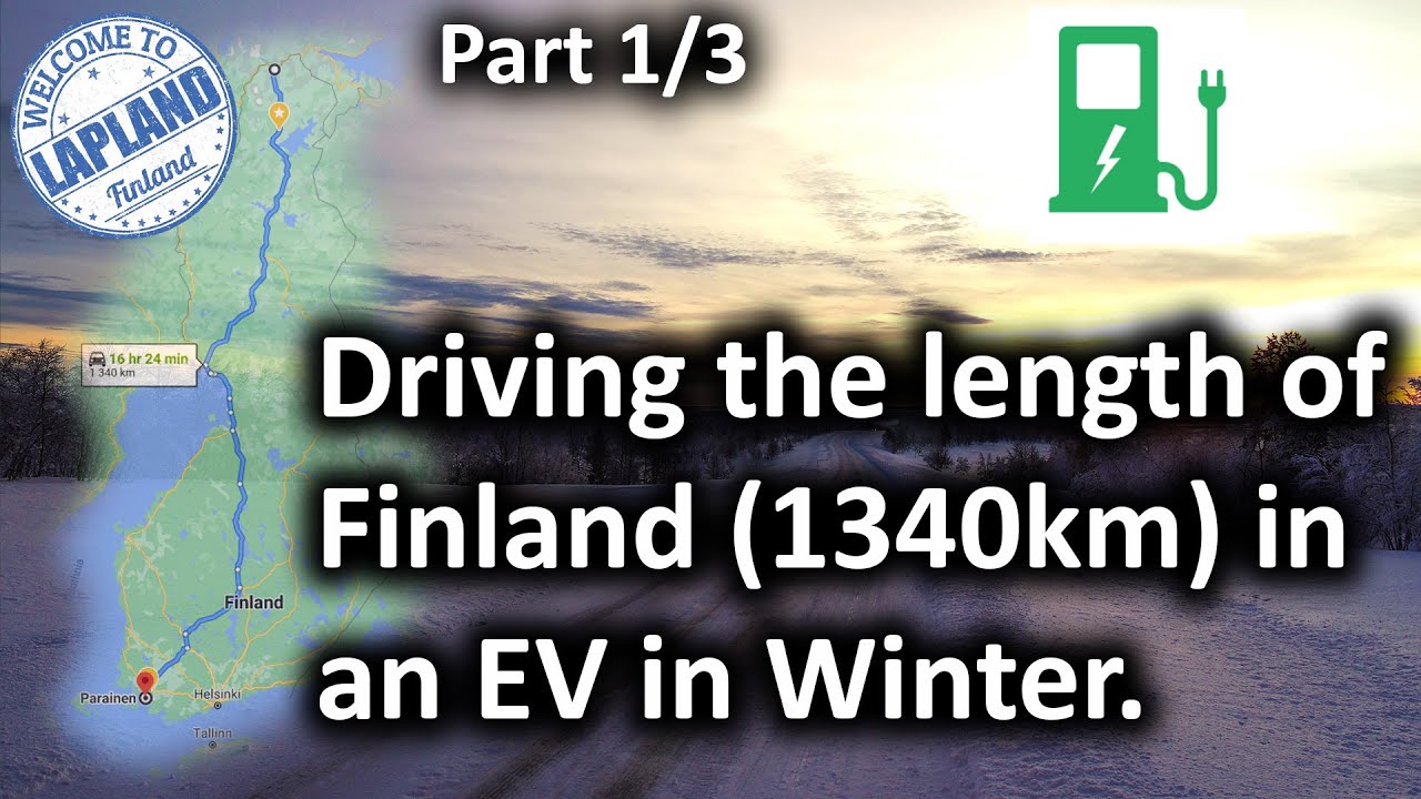Driving the whole length of Finland in an EV in winter. 1340km. Part 1.