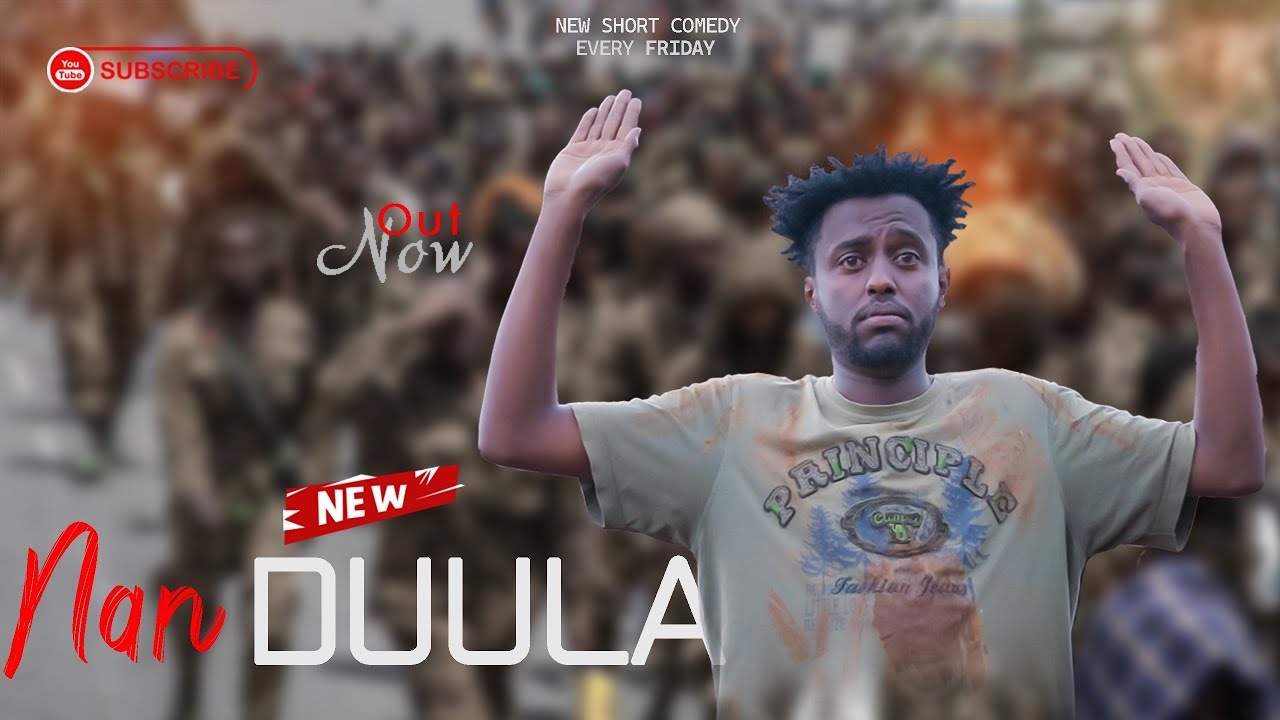 #NAN_DUULA_EPISODE_#9 #QAALII_ENTERTAIMENT #DAABII