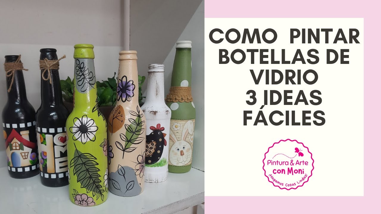 CÓMO PINTAR BOTELLAS DE VIDRIO PASO A PASO - 3 IDEAS FÁCILES #reciclar #pintar #vidrio #decor