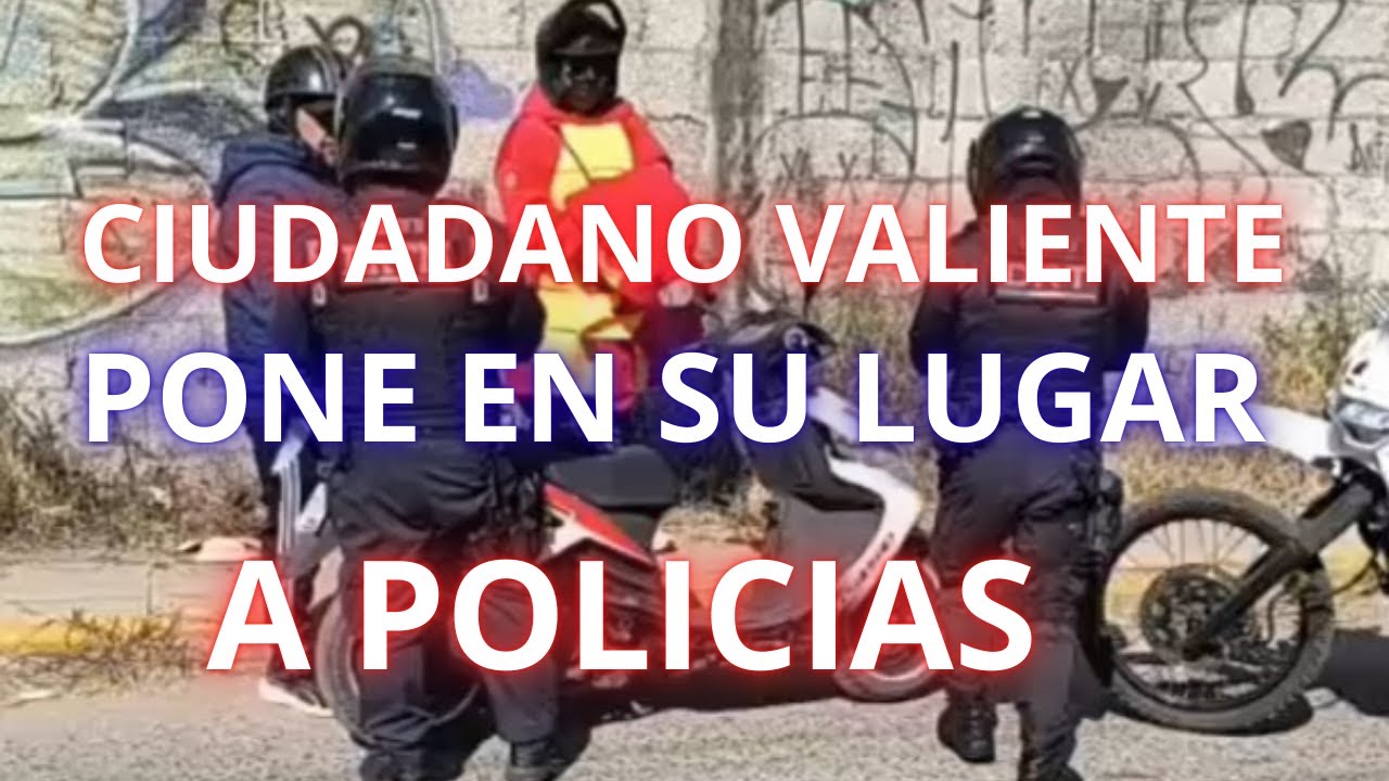 CIUDADANO pone en su LUGAR a POLICIAS en R3T3N
