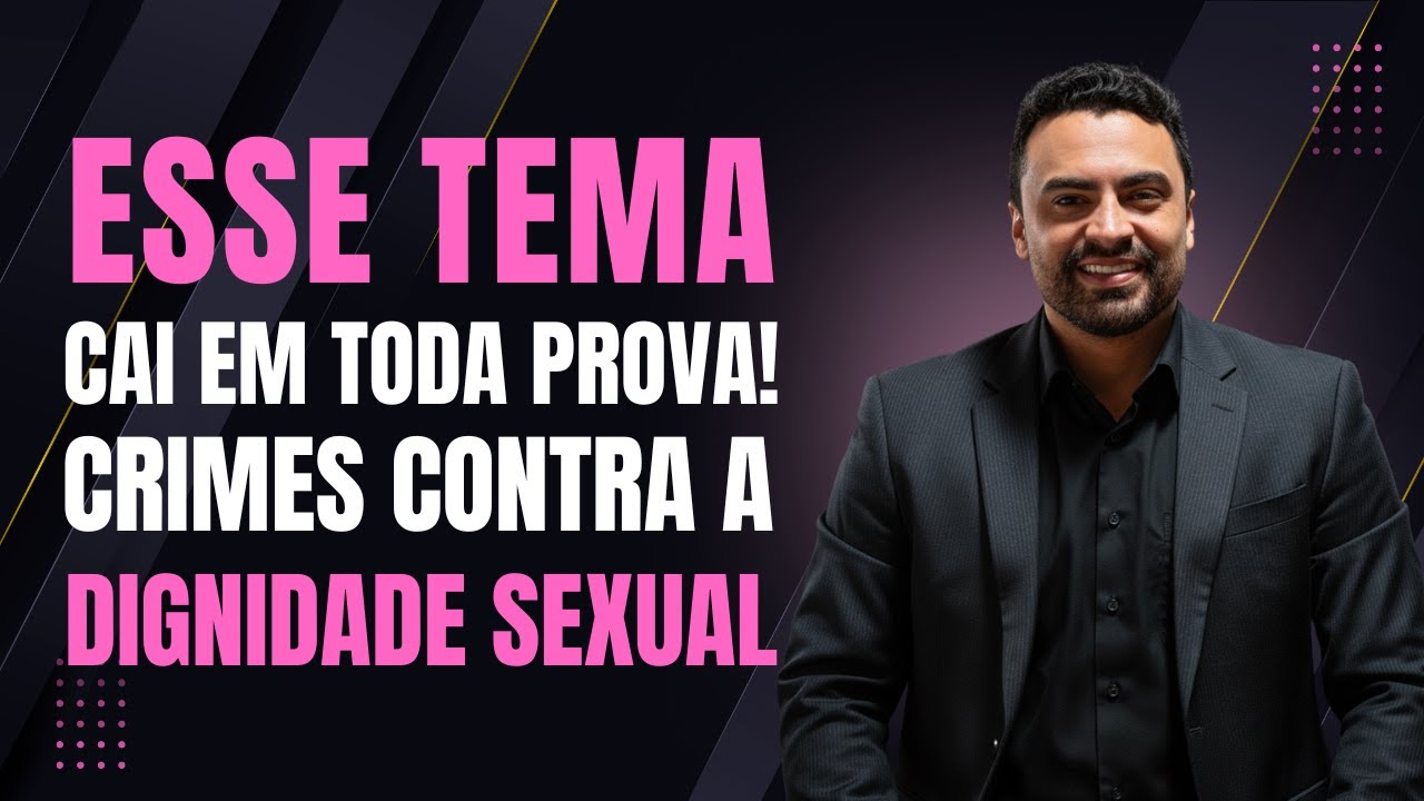 Crimes Contra a Dignidade Sexual &ndash; Atualizado para a PPMG 2025