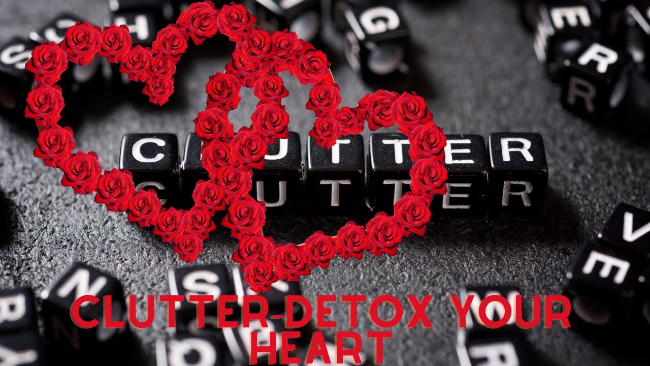 Prophetic Word🔥🔥🔥 Clutter-Detox your Heart 