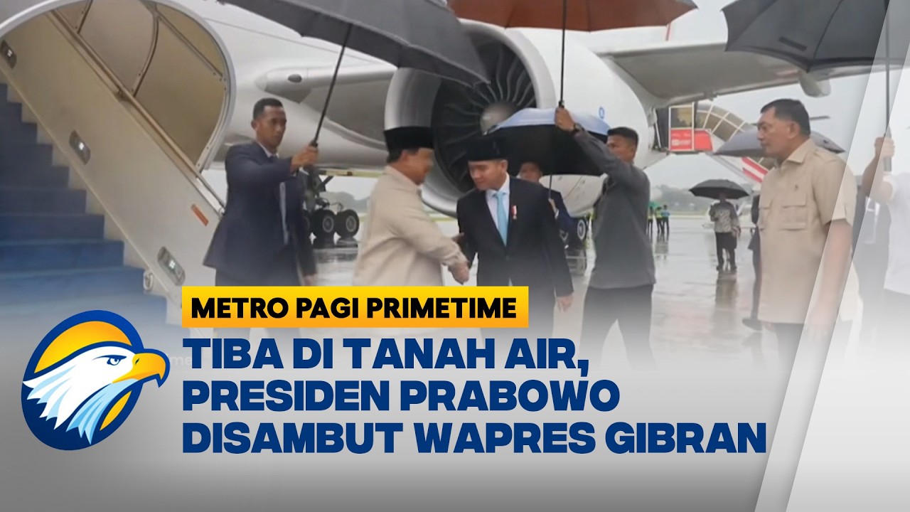 Presiden Prabowo Kembali ke Tanah Air Usai Kunjungan Luar Negeri - [Metro Pagi Primetime]