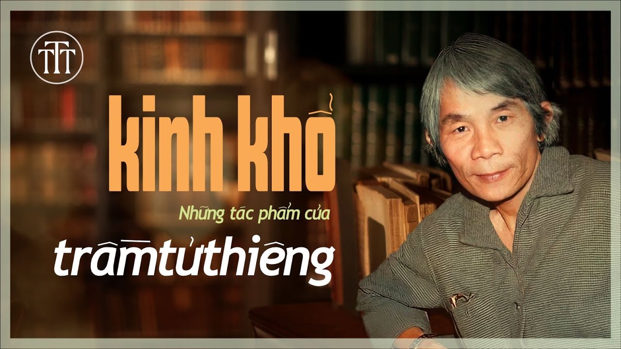 Kinh Khổ (Tuyển Tập) | Những Tác Phẩm của Trầm Tử Thiêng