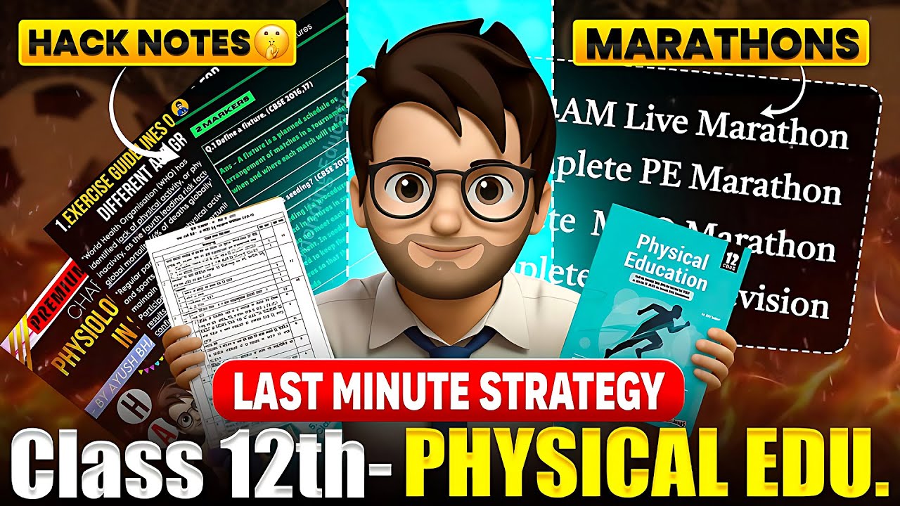 Class 12th - Physical Education Last Minute Strategy to Score 100/100🔥 || Boards 2026