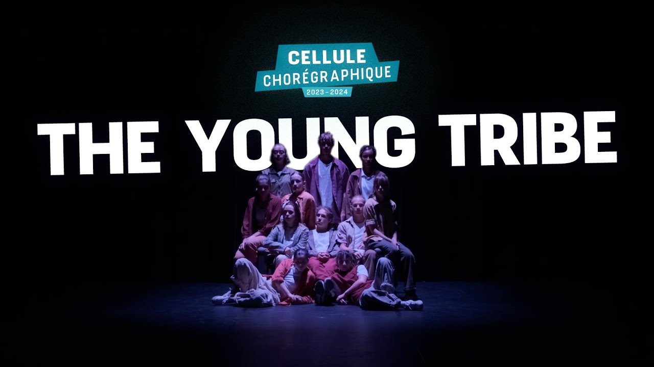 Cellule Chorégraphique 23-24 I The Young Tribe