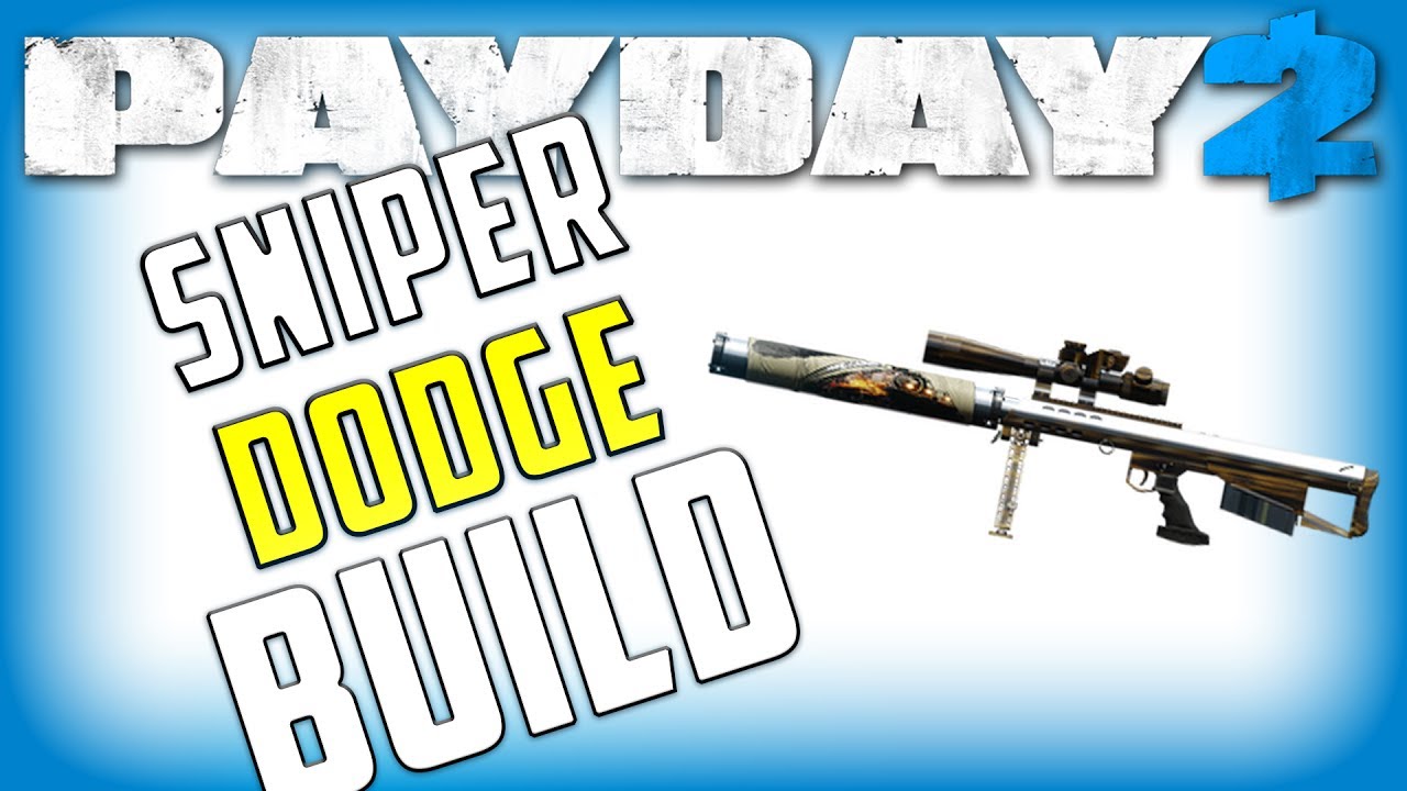 One Down Dodge Sniper build (Payday 2)