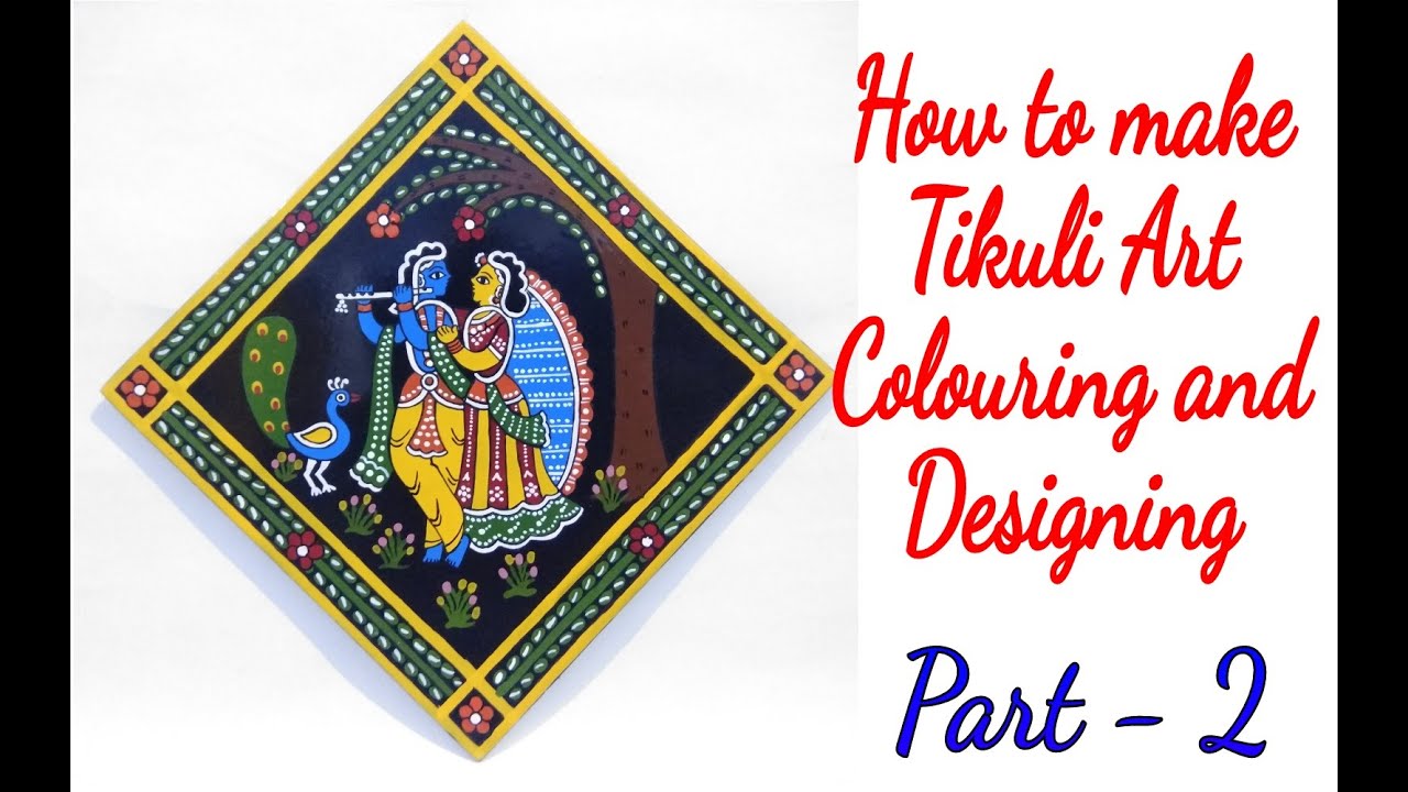 #Tikuliart #folkart How to make Tikuli Art, Tikuli art tutorial, Part-2 Colouring and designing.