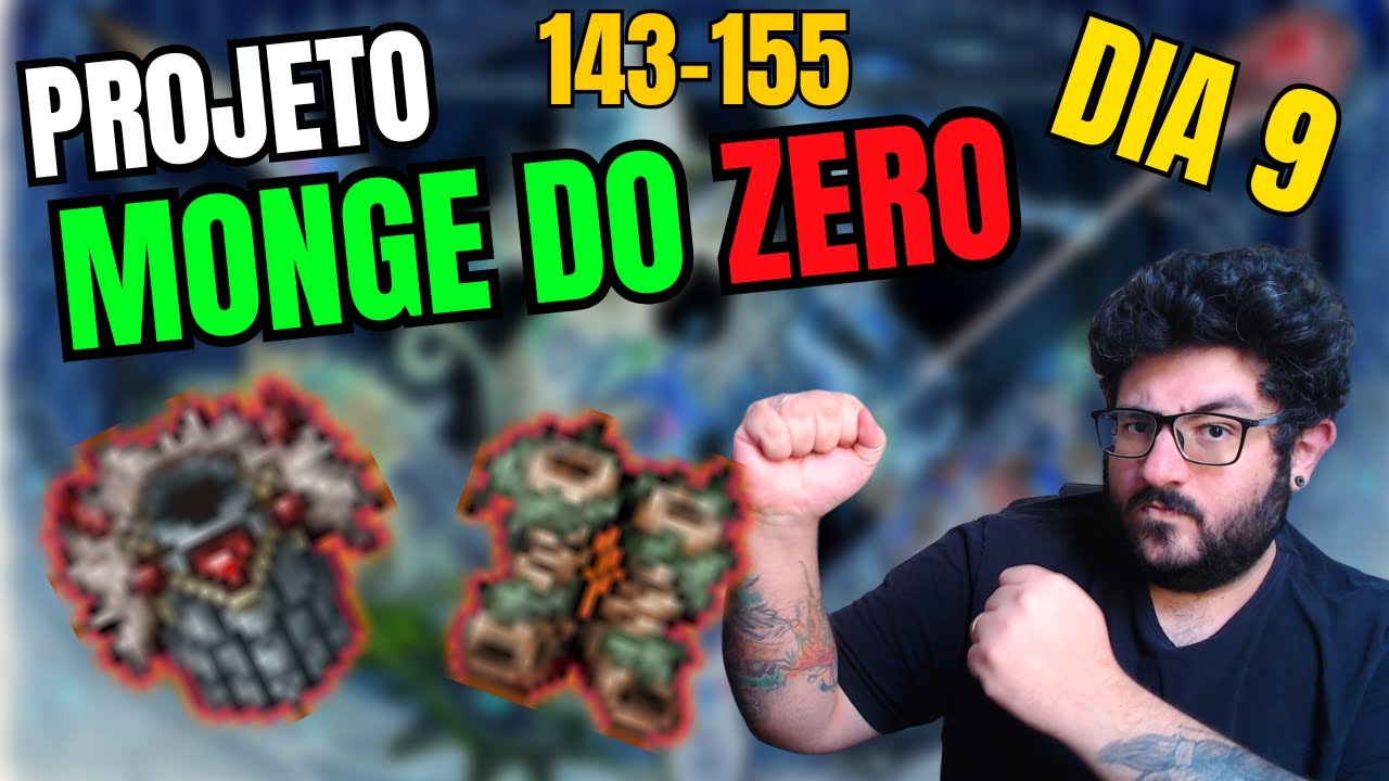 ESSES ITENS NOVO SÃO INCRÍVEIS! | Projeto Monge do 0 - Dia 9 | 143 ao 155