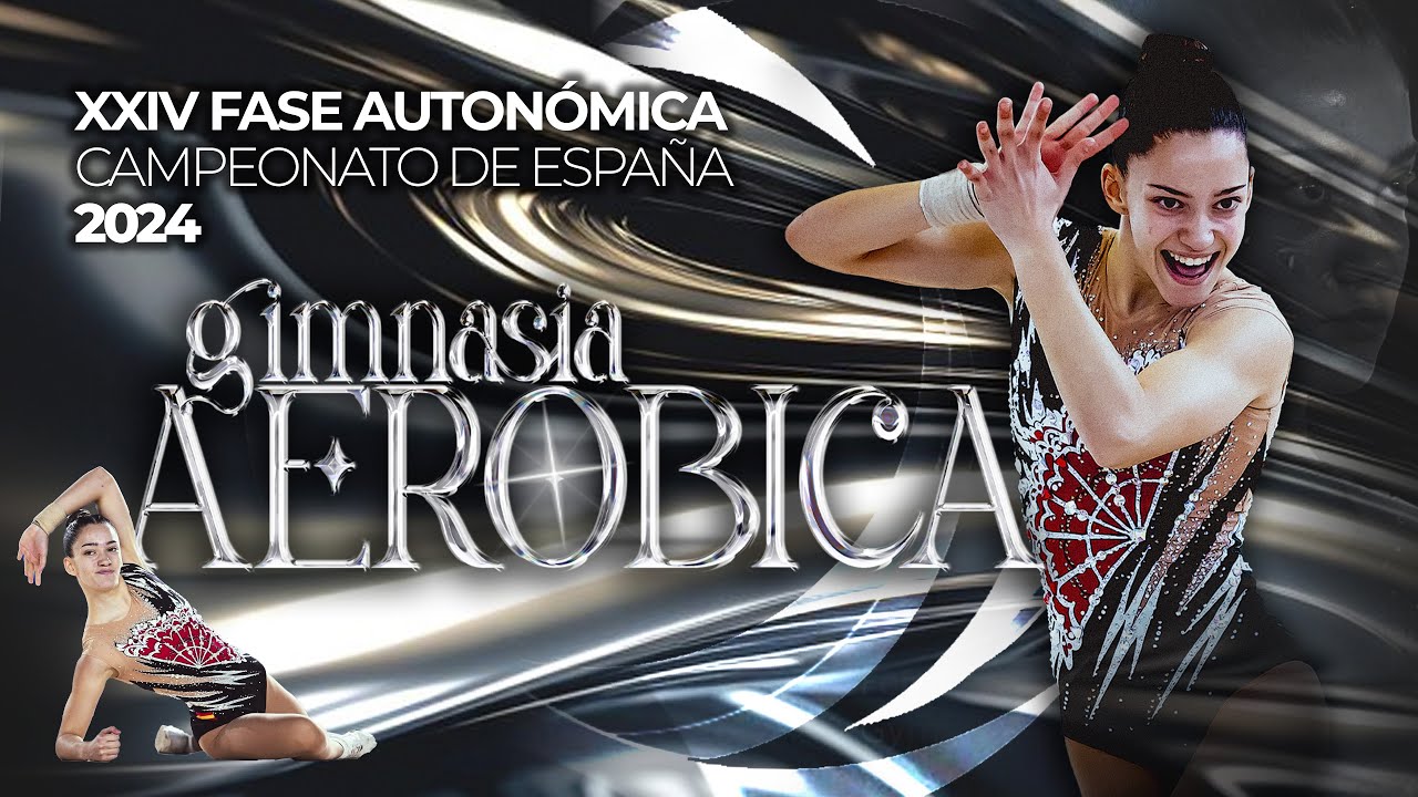 AERODANCE JUNIOR | XXIV Fase Autonómica Cto de España - Gimnasia Aeróbica 2024