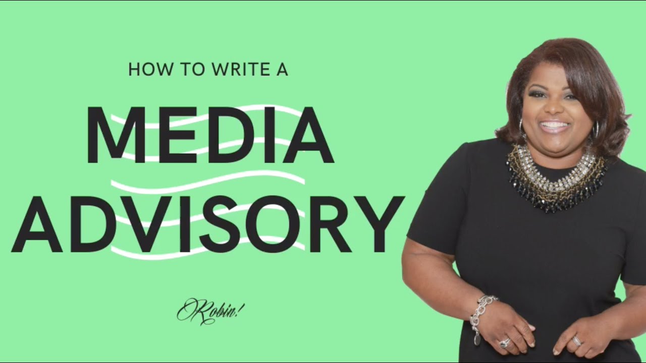 How to Write a Media Advisory: Getting Coverage for Your Events
