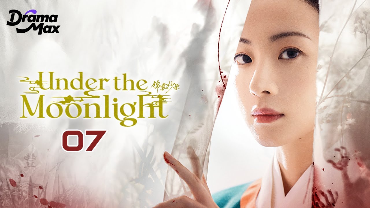 【Multi-sub】Under the Moonlight EP07 | Hu Bing Qing, Zhai Zi Lu, He Peng | 锦囊妙录 | Drama Max