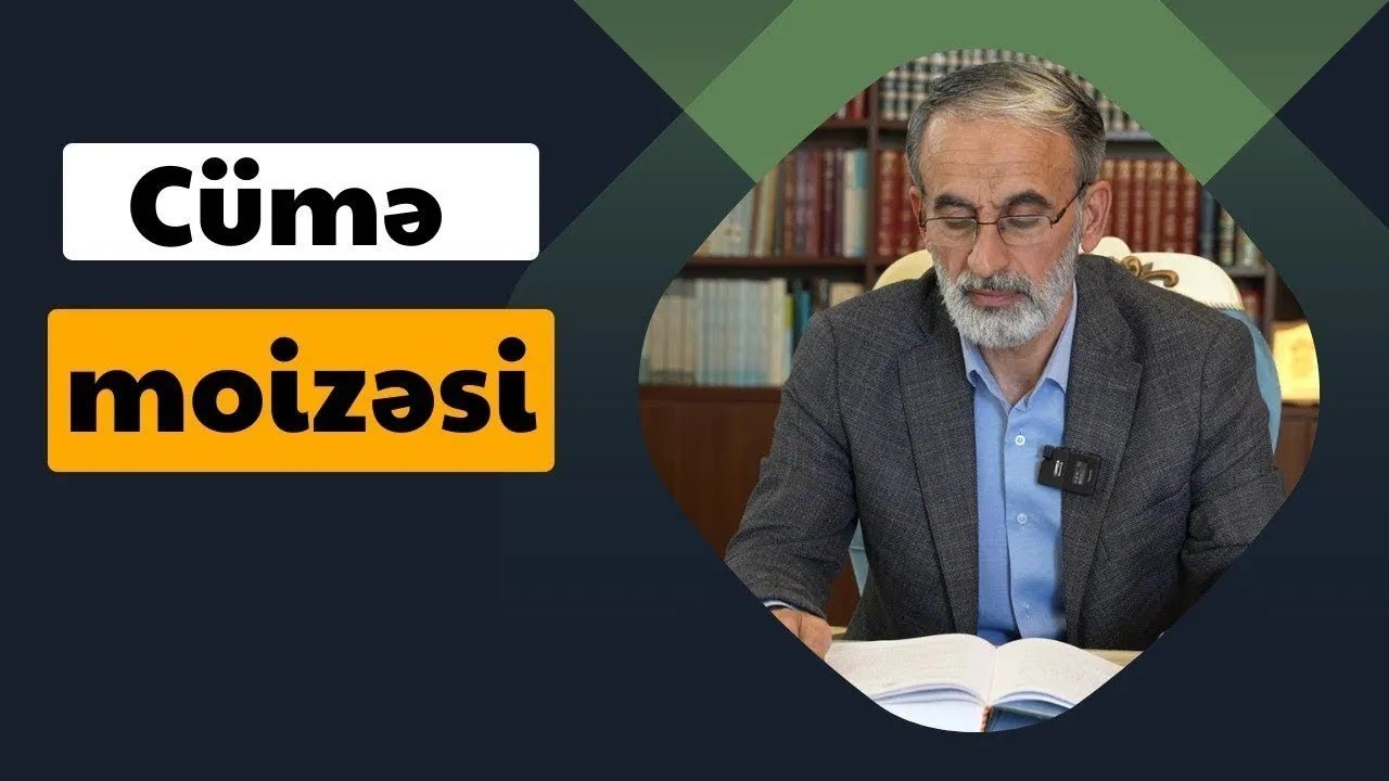 Hacı Əhliman Cümə moizəsi 16.01.2026