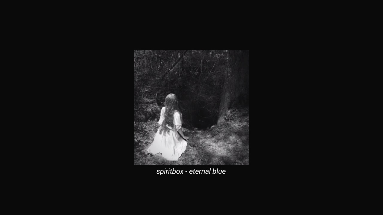 spiritbox - eternal blue (slowed + reverb)